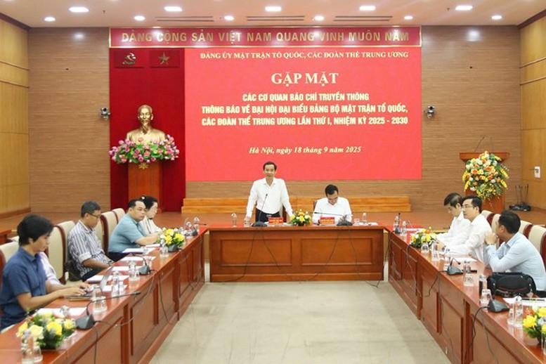 Đại hội đại biểu Đảng bộ MTTQ, các đoàn thể Trung ương lần thứ I đề ra 3 khâu đột phá