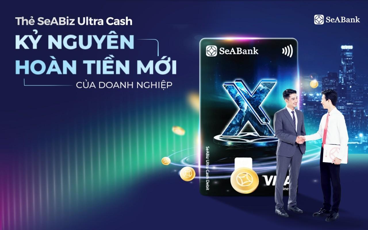 the-seabiz-ultra-cash-cua-seabank-loi-ich-kep-cho-doanh-nghiep