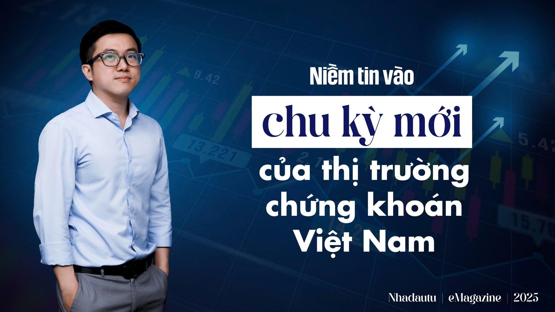 Niềm tin vào chu kỳ mới của thị trường chứng khoán Việt Nam