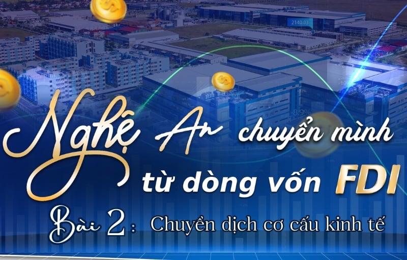 nghe-an-chuyen-minh-tu-dong-von-fdi-bai-2-chuyen-dich-co-cau-kinh-te