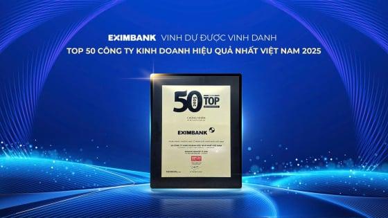 eximbank-duoc-vinh-danh-top-50-cong-ty-kinh-doanh-hieu-qua-nhat-viet-nam-2025