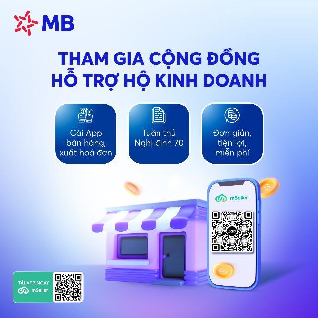 MB tặng ứng dụng mSeller: Hộ kinh doanh chỉ cần điện thoại là có thể xuất hóa đơn điện tử